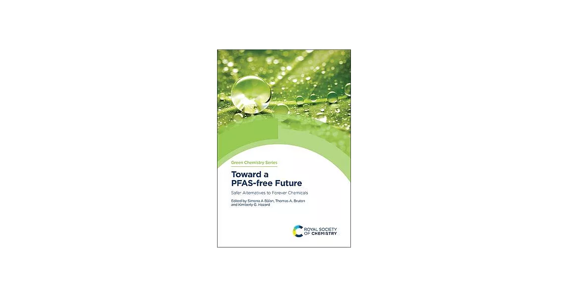 Toward a Pfas-Free Future: Safer Alternatives to Forever Chemicals | 拾書所
