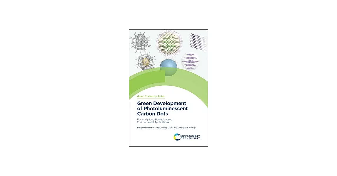 Green Development of Photoluminescent Carbon Dots: For Analytical, Biomedical and Environmental Applications | 拾書所
