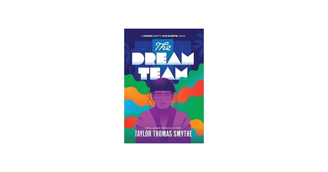 The Dream Team: A Magic City Wonders Novel | 拾書所