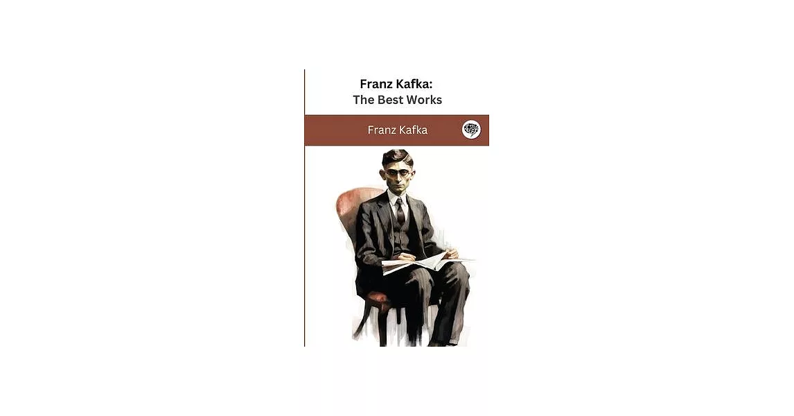 Franz Kafka: The Best Works | 拾書所