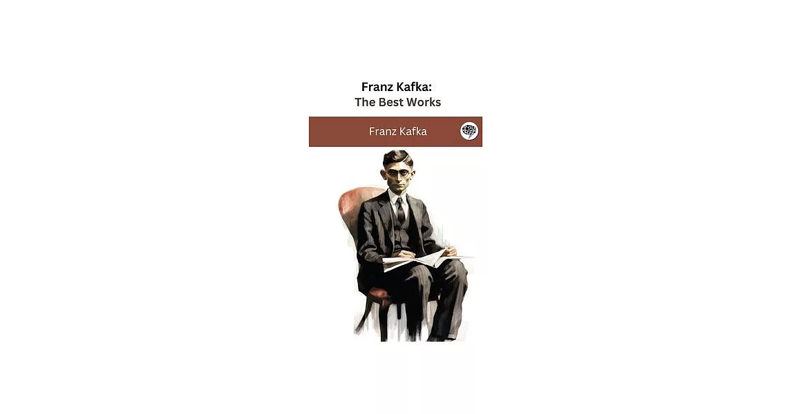 Franz Kafka: The Best Works | 拾書所