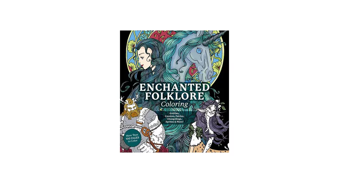 Enchanted Folklore Coloring: Goblins, Gnomes, Fairies, Changelings, Sprites & More! | 拾書所