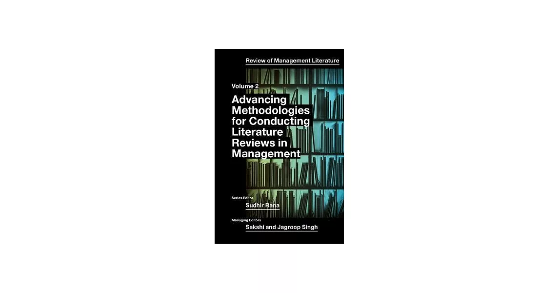 Advancing Methodologies of Conducting Literature Review in Management Domain | 拾書所