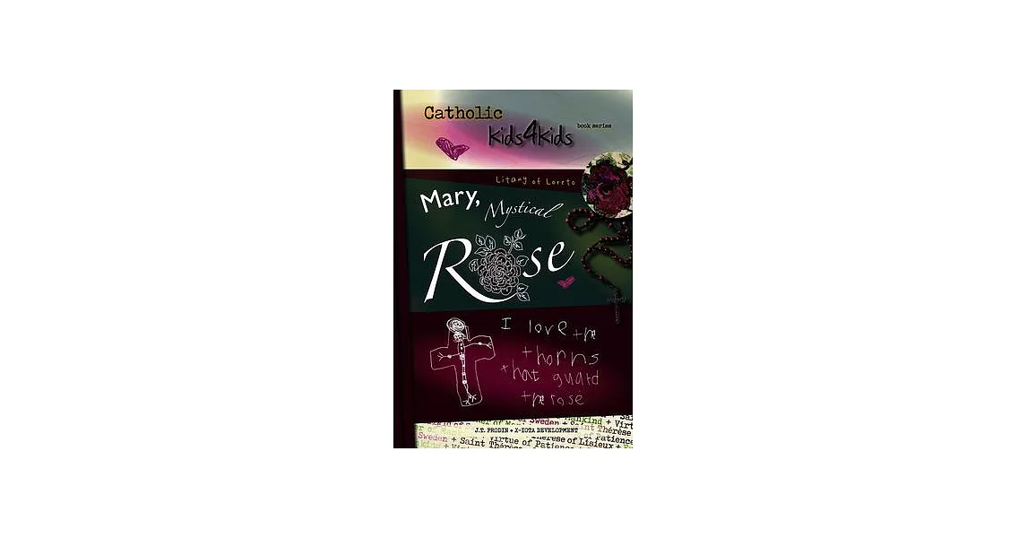 Mary, Mystical Rose: I Love the Thorns That Guard the Rose Volume 1 | 拾書所