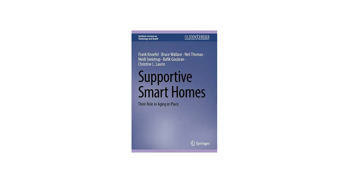 Supportive Smart Homes: Their Role in Aging in Place | 拾書所