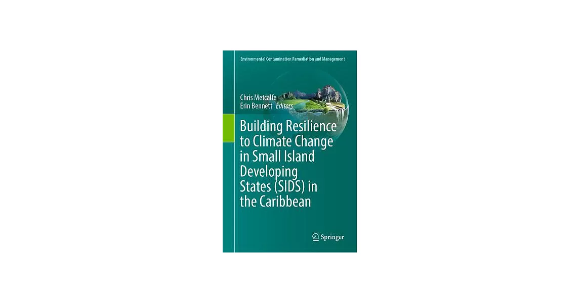 Building Resilience to Climate Change in Small Island Developing States (Sids) in the Caribbean | 拾書所