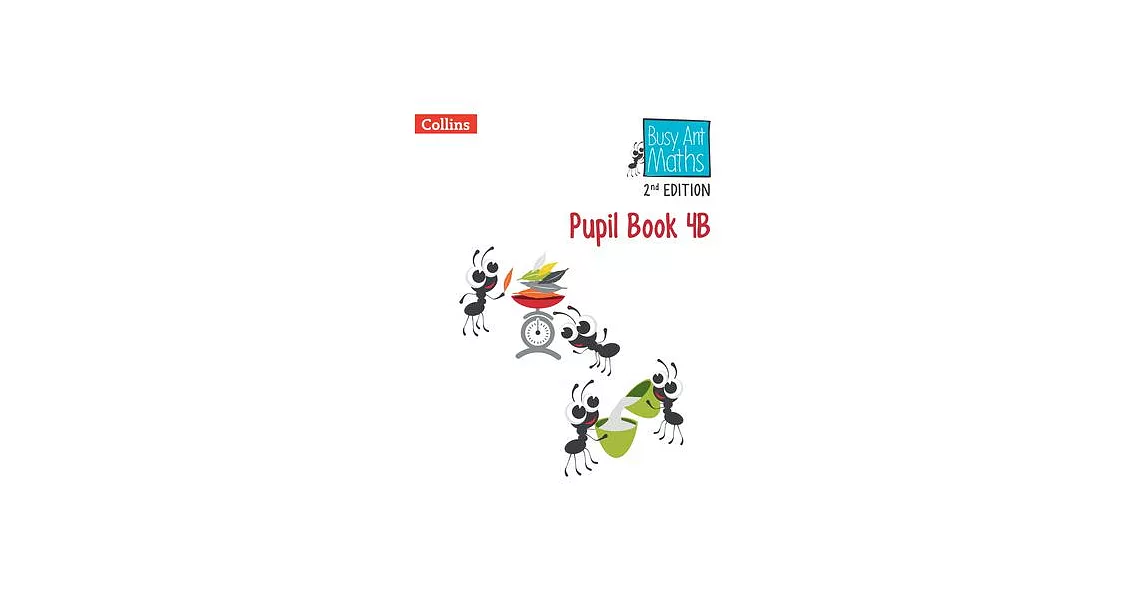 Busy Ant Maths 2nd Edition -- Pupil Book 4b | 拾書所