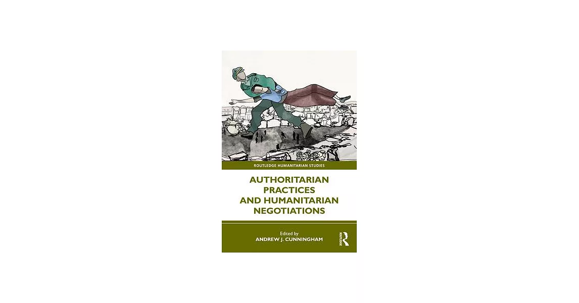 Authoritarian Practices and Humanitarian Negotiations | 拾書所