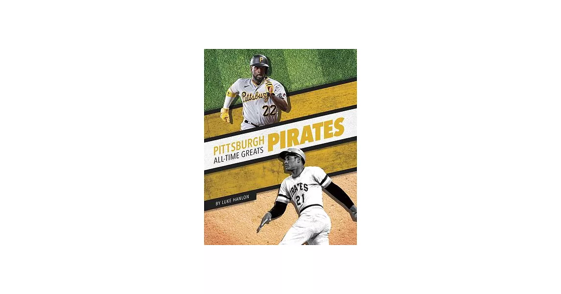 Pittsburgh Pirates All-Time Greats | 拾書所