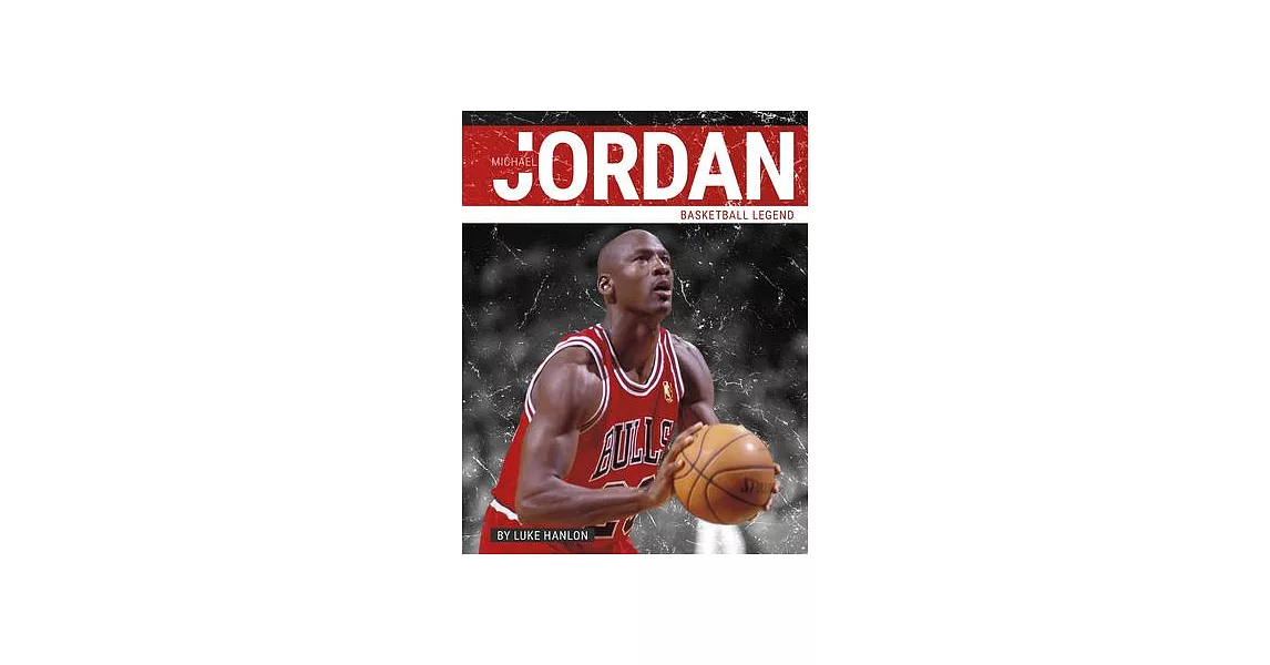 Michael Jordan: Basketball Legend | 拾書所