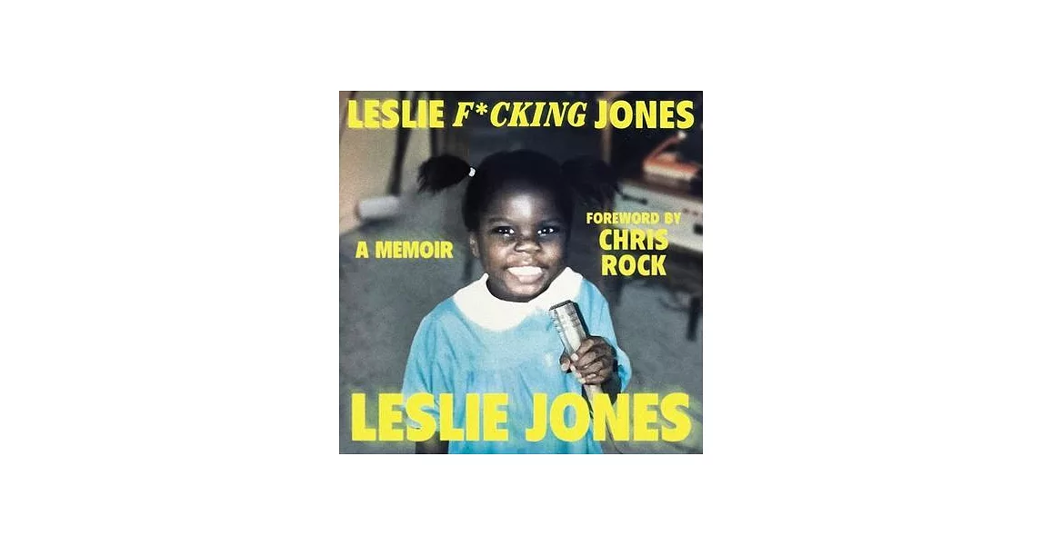 Leslie F*cking Jones: A Memoir | 拾書所