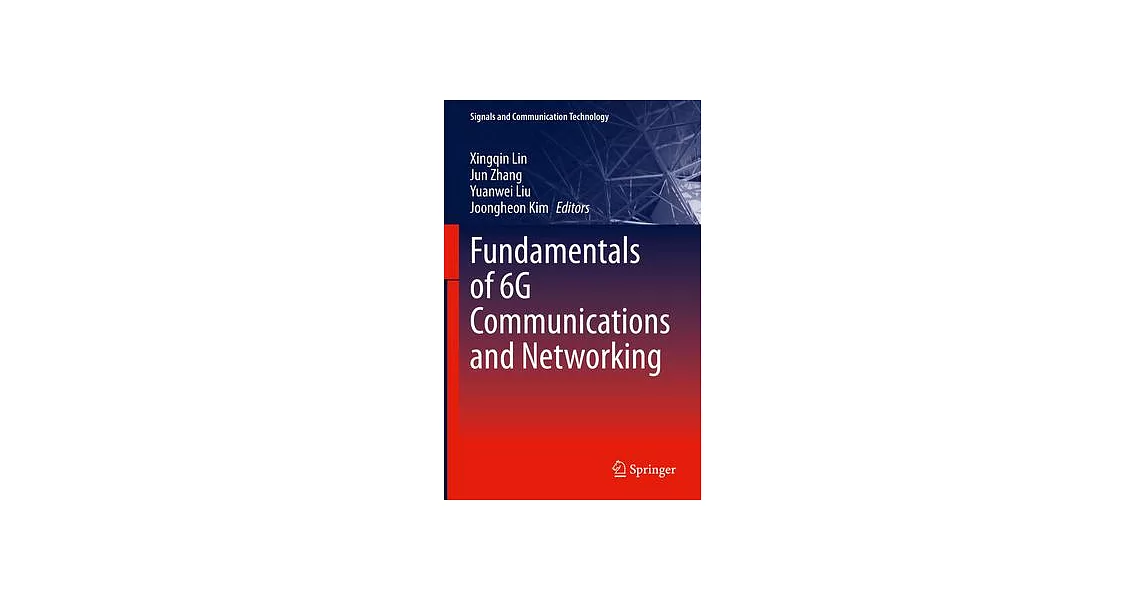 Fundamentals of 6g Communications and Networking | 拾書所