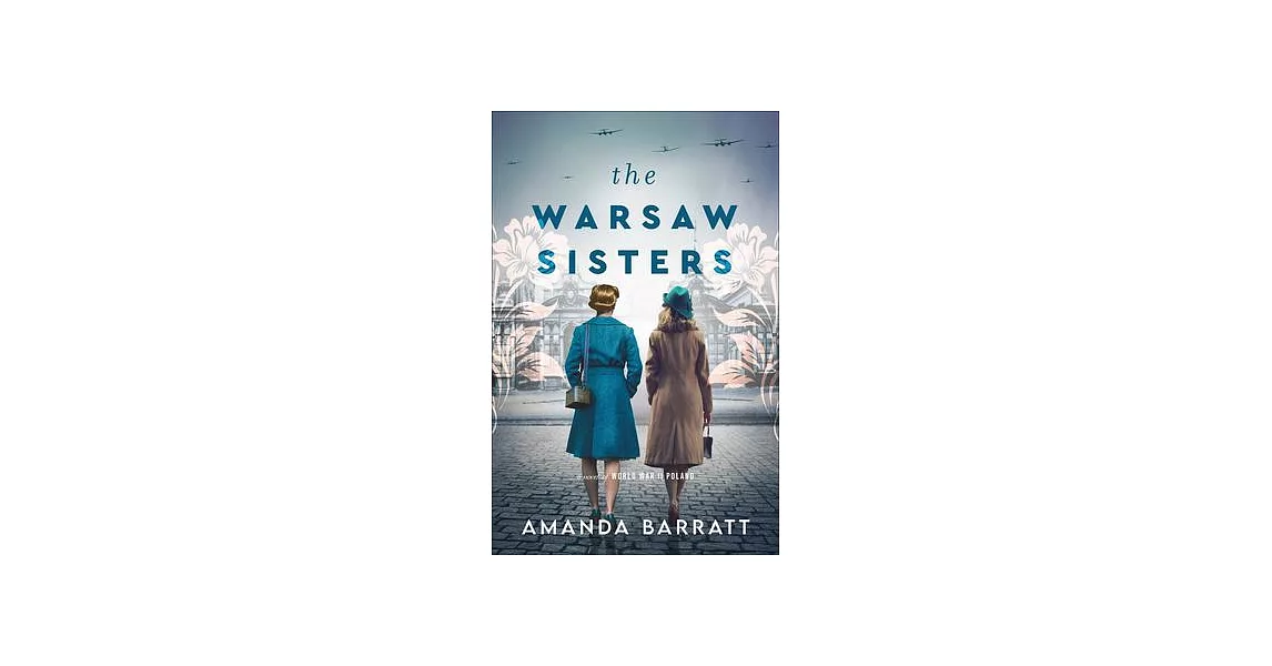 The Warsaw Sisters: A Novel of WWII Poland | 拾書所