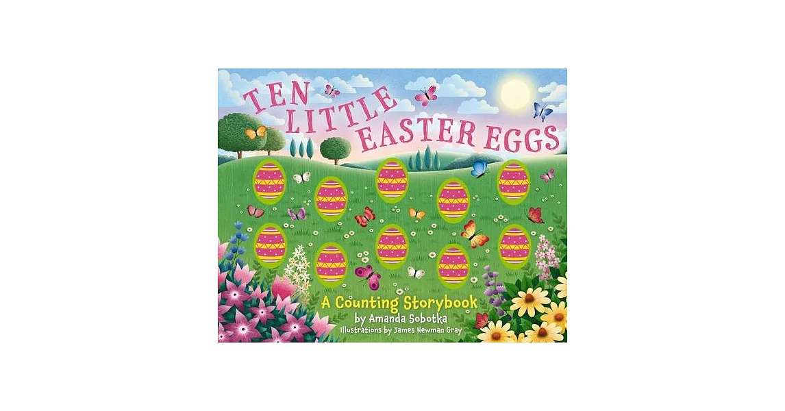 Ten Little Easter Eggs: A Counting Storybook | 拾書所