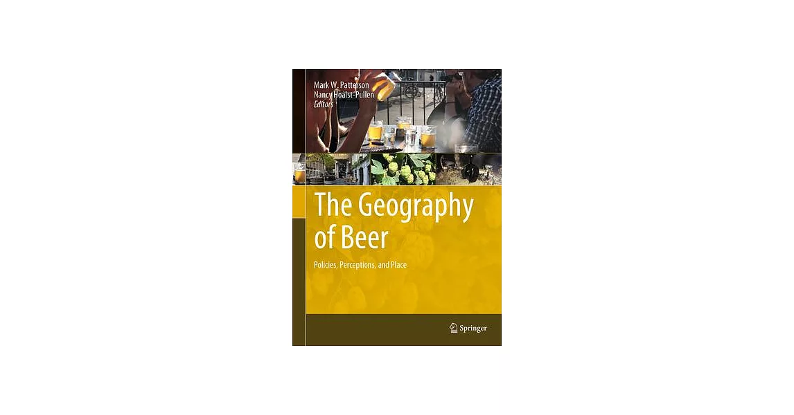 The Geography of Beer: Policies, Perceptions, and Place | 拾書所