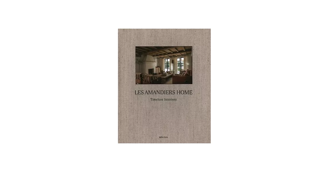 Les Amandiers Home: Timeless Interiors | 拾書所