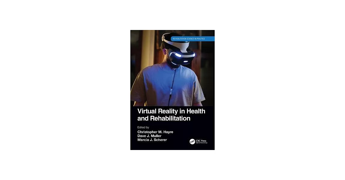 Virtual Reality in Health and Rehabilitation | 拾書所