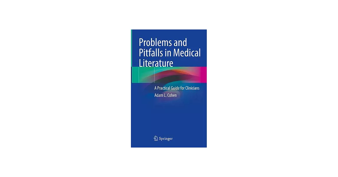 Problems and Pitfalls in Medical Literature: A Practical Guide for Clinicians | 拾書所