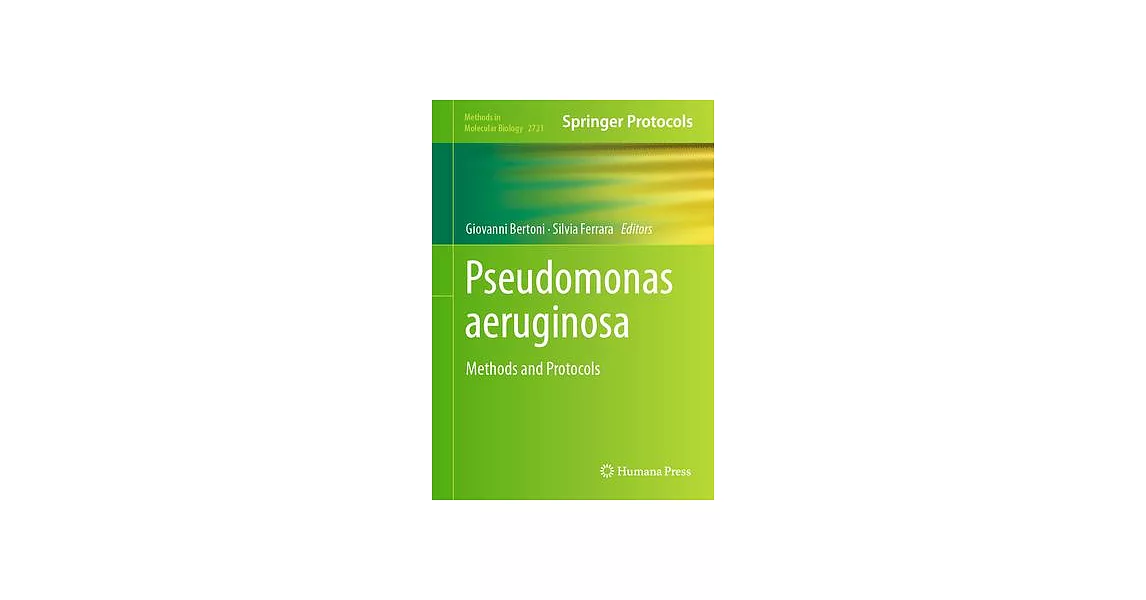 Pseudomonas Aeruginosa: Methods and Protocols | 拾書所
