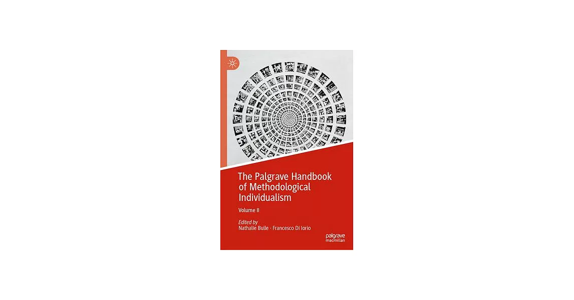 The Palgrave Handbook of Methodological Individualism: Volume II | 拾書所