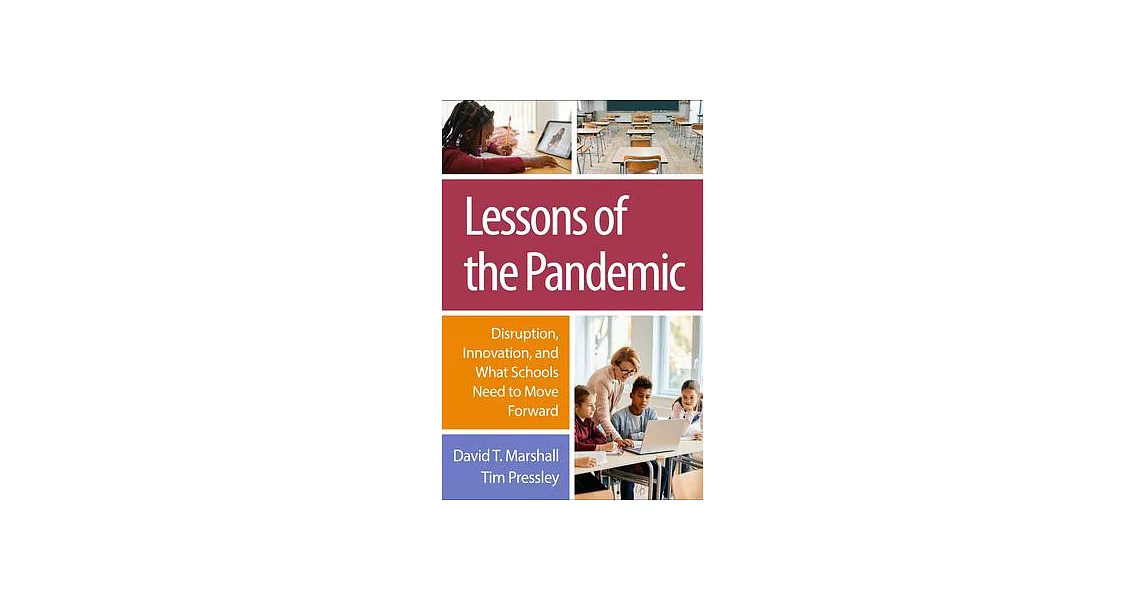 Lessons of the Pandemic: Disruption, Innovation, and What Schools Need to Move Forward | 拾書所