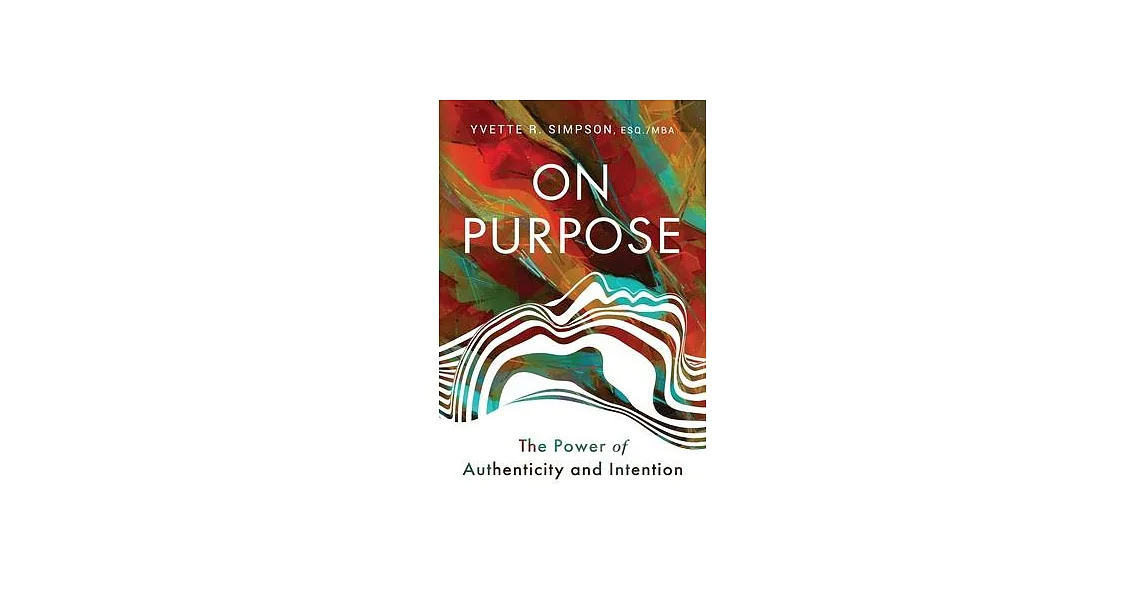 博客來-On Purpose: The Power of Authenticity and Intention