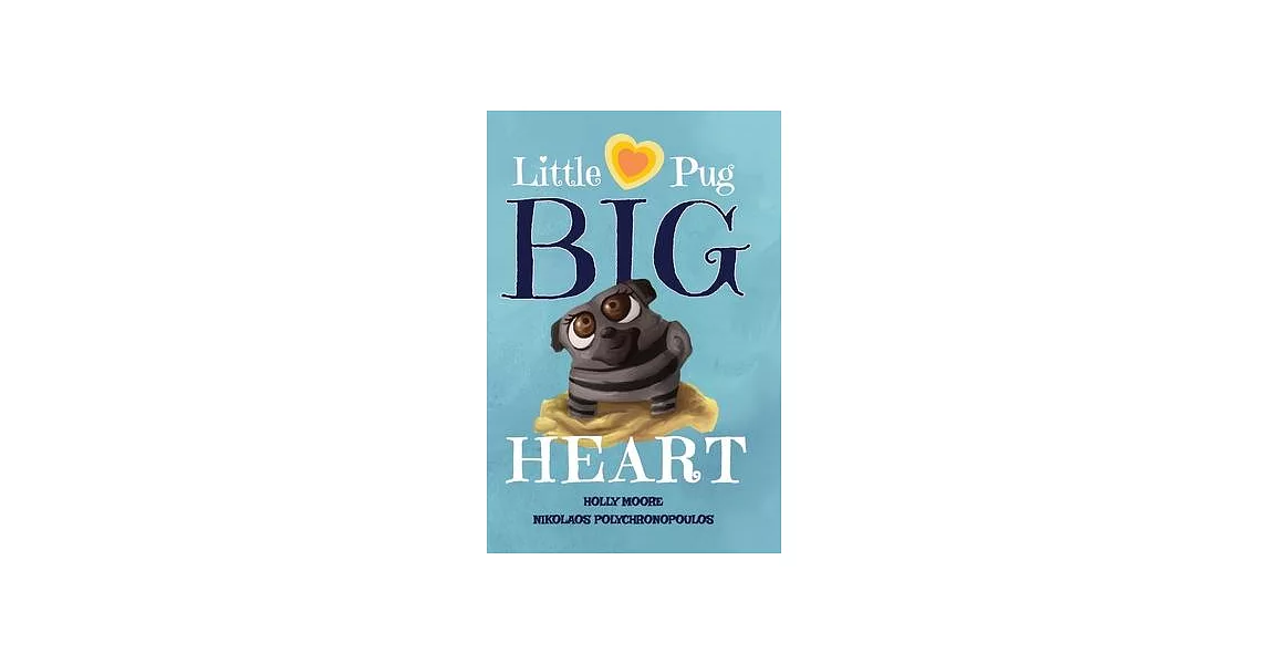 Little Pug Big Heart | 拾書所