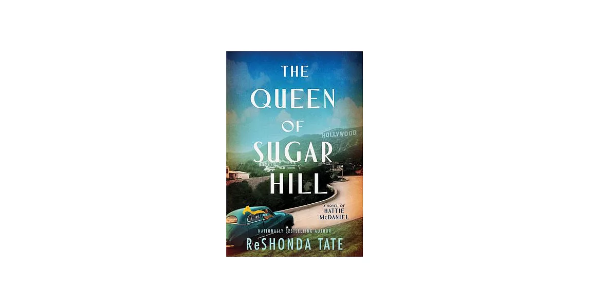 The Queen of Sugar Hill: A Novel of Hattie McDaniel | 拾書所