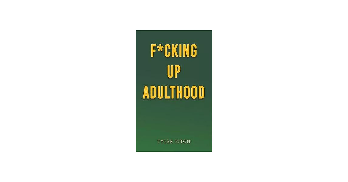 F*cking Up Adulthood | 拾書所