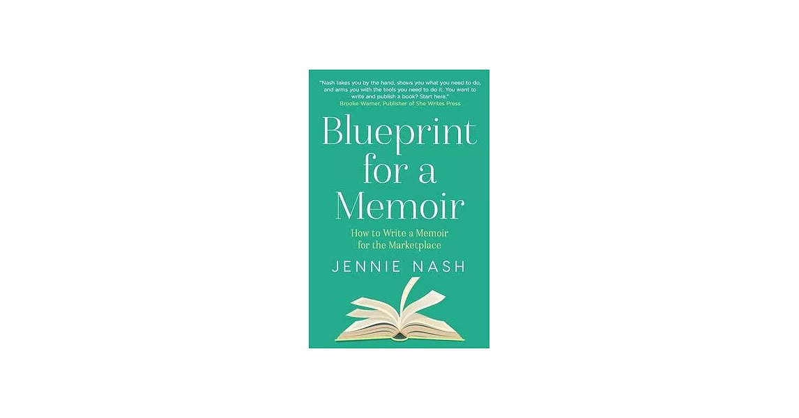 Blueprint for a Memoir: How to Write a Memoir for the Marketplace | 拾書所