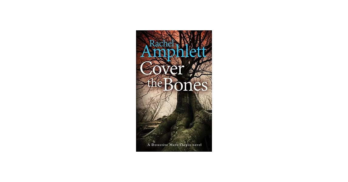 Cover the Bones: A Detective Mark Turpin murder mystery | 拾書所