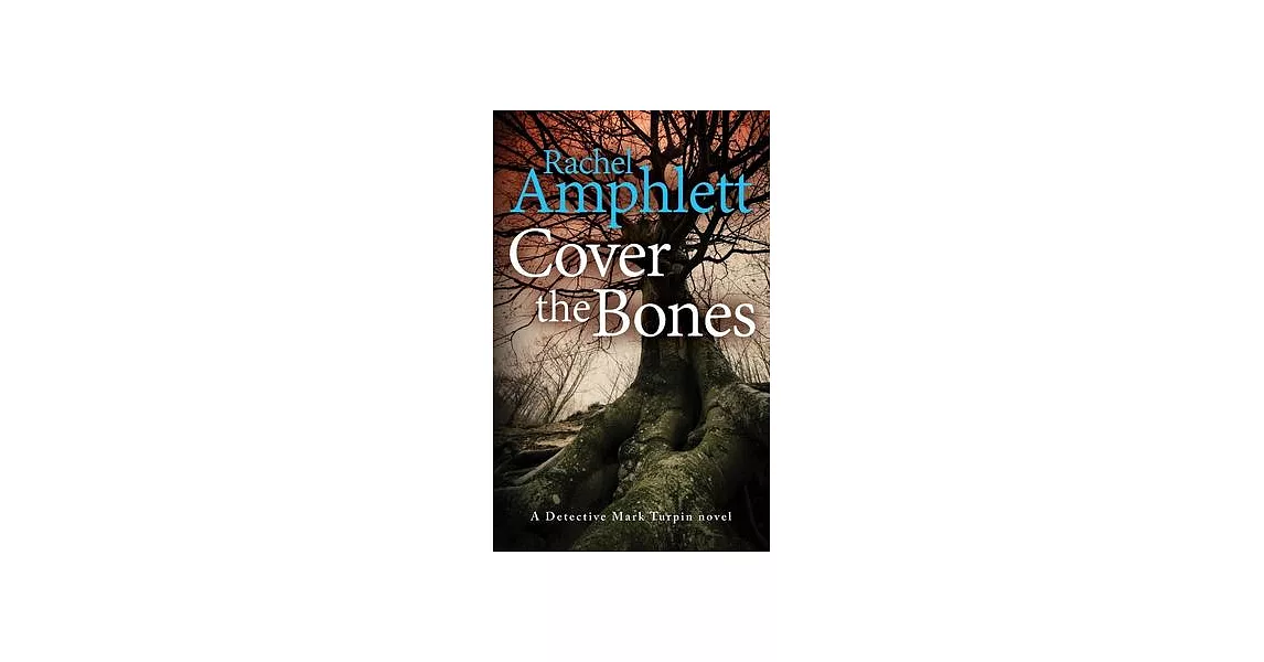 Cover the Bones: A Detective Mark Turpin murder mystery | 拾書所