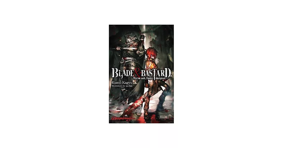 Blade & Bastard, Vol. 1 (Light Novel) | 拾書所