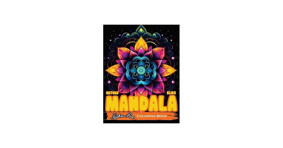 Hypno Nature Mandala Bliss An Intricate Colouring Journey for Adults: Explore the Meditative World of Mandala Art with Stunning Designs and Soothing P | 拾書所