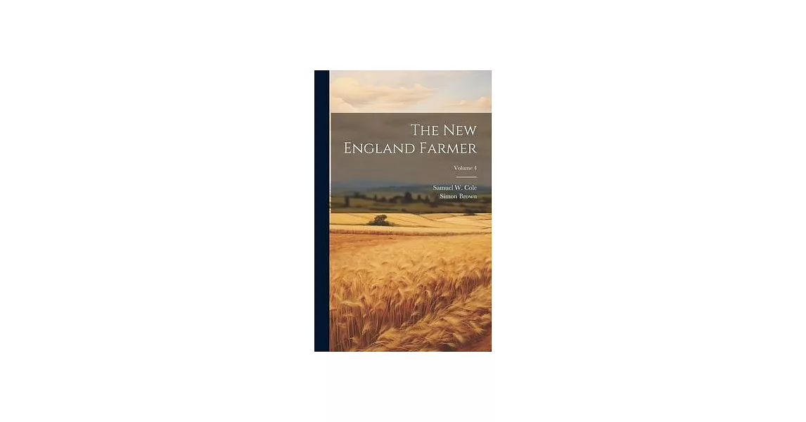 The New England Farmer; Volume 4 | 拾書所