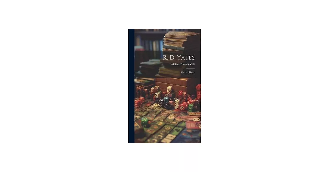 R. D. Yates: Checker Player | 拾書所