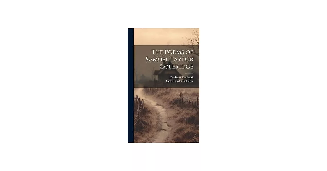 The Poems of Samuel Taylor Coleridge | 拾書所