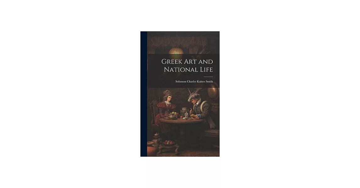 Greek Art and National Life | 拾書所