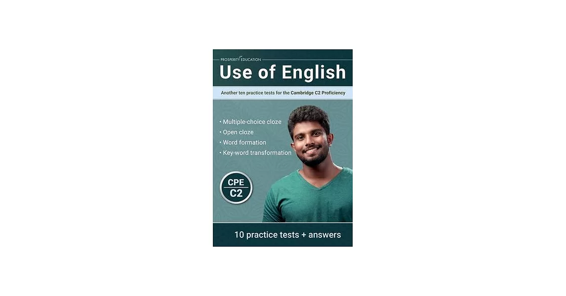 Use of English: Another ten practice tests for the Cambridge C2 Proficiency | 拾書所