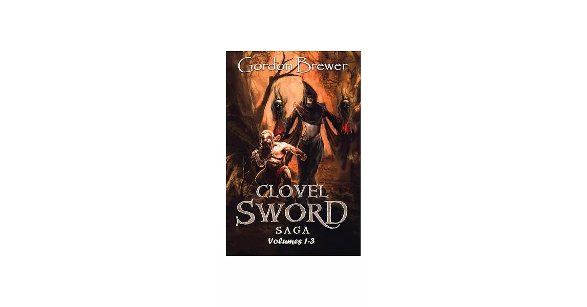 Clovel Sword Saga: Volumes 1-3 | 拾書所