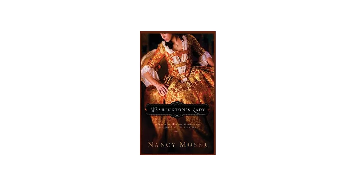 Washington’s Lady: A Novel of Martha Washington and the Birth of a Nation | 拾書所