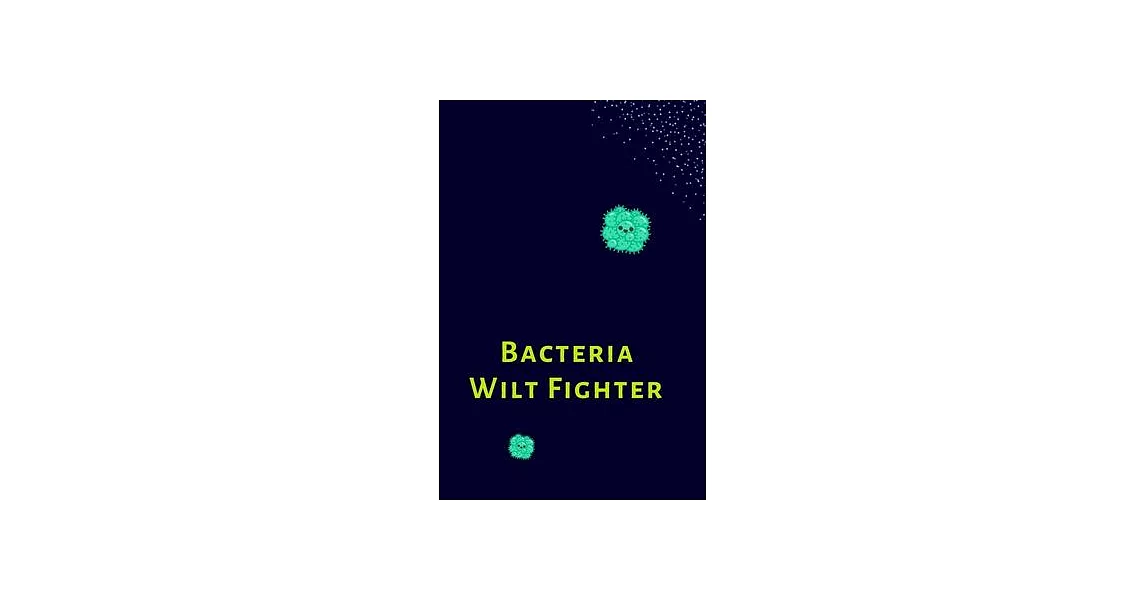 Bacteria Wilt Fighter | 拾書所