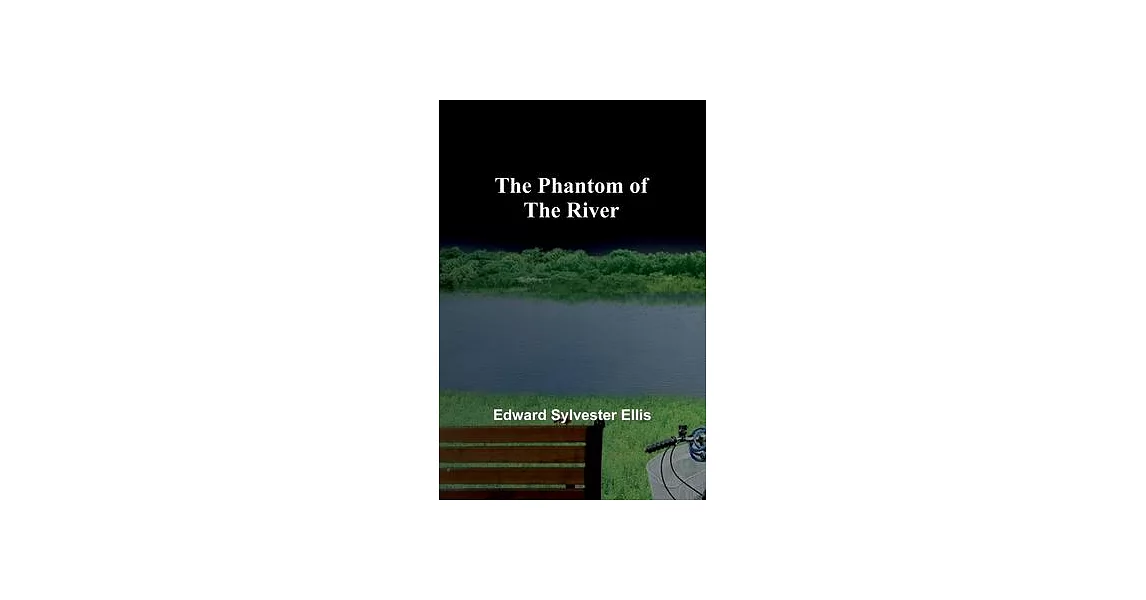 The Phantom of the River | 拾書所