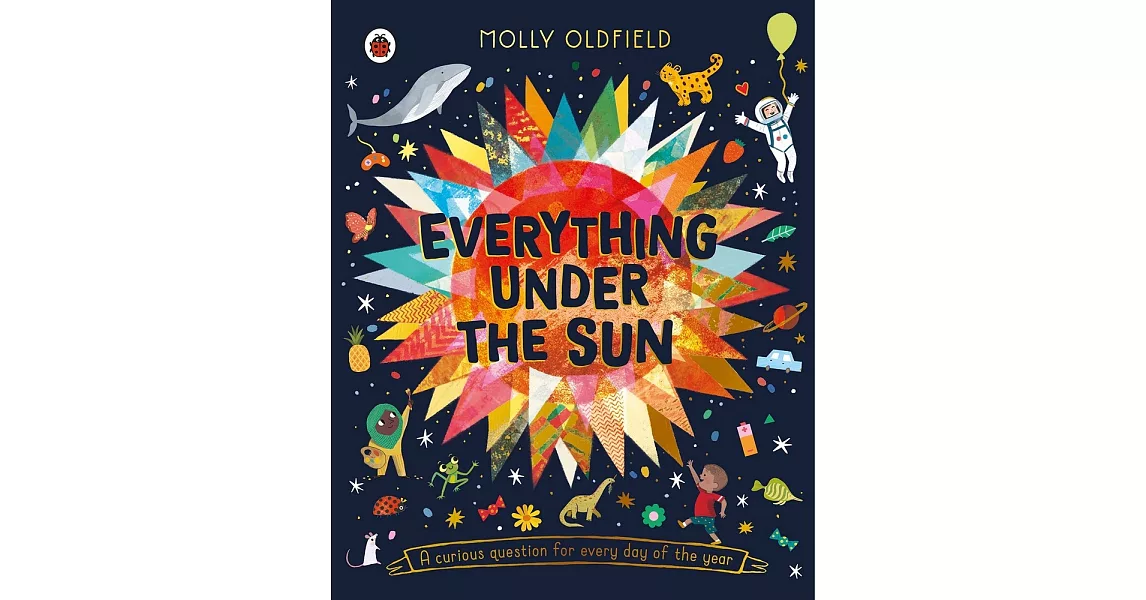 Everything Under the Sun: a curious question for every day of the year | 拾書所