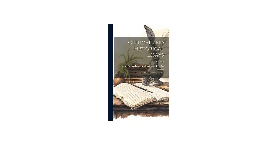 Critical and Historical Essays: Contributed to the Edinburgh Review; Volume 2 | 拾書所