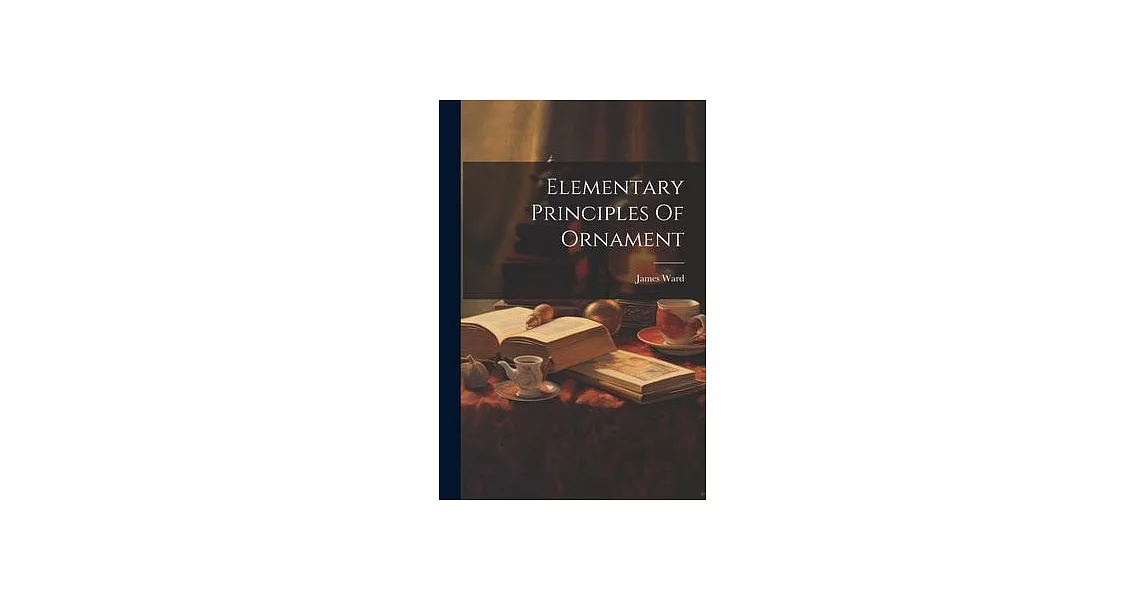 Elementary Principles Of Ornament | 拾書所