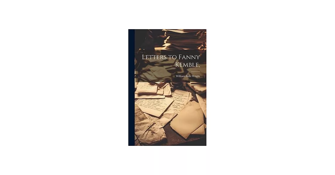 Letters to Fanny Kemble, | 拾書所