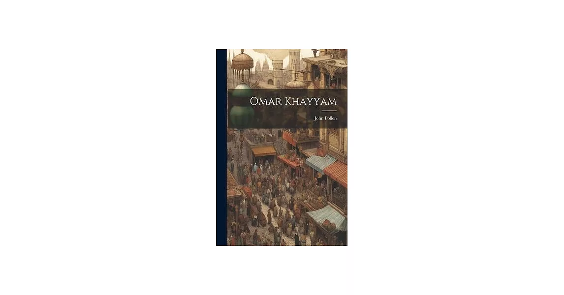 Omar Khayyam | 拾書所