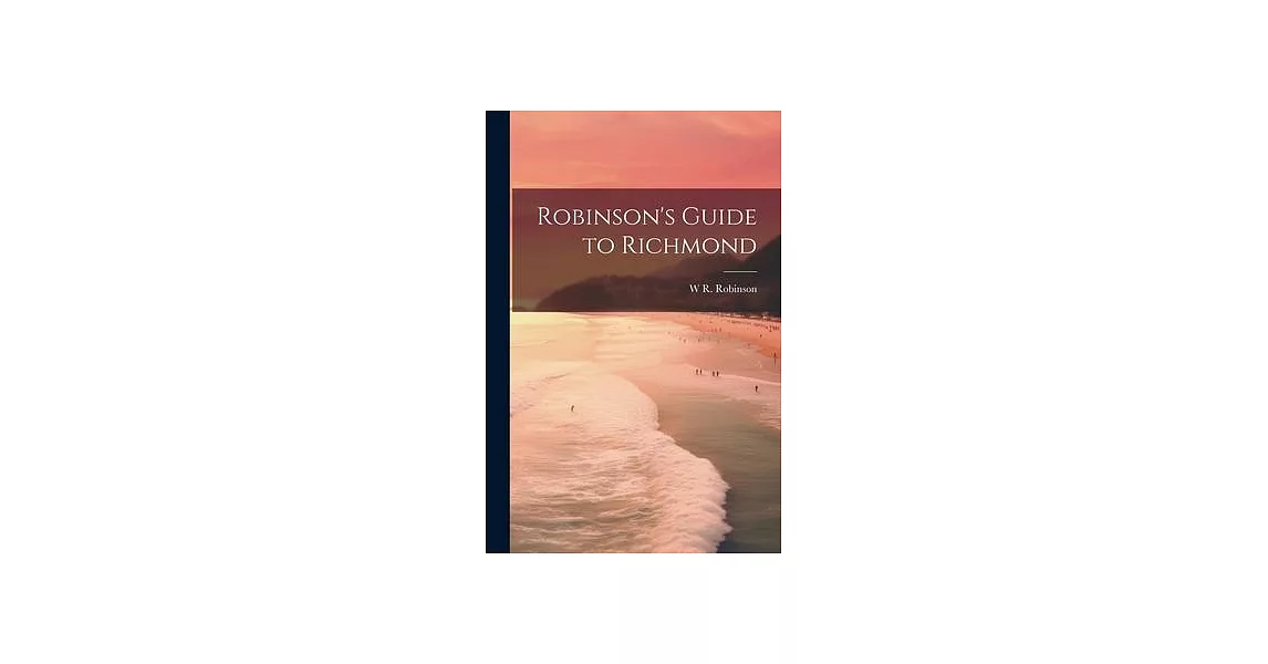 Robinson’s Guide to Richmond | 拾書所