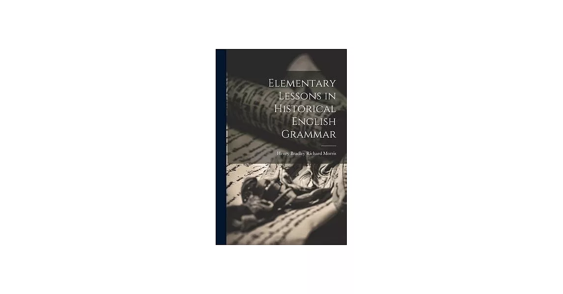 Elementary Lessons in Historical English Grammar | 拾書所